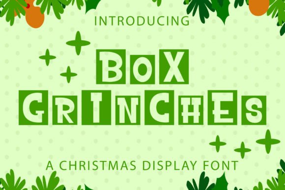 Box Grinches: A Festive Font for Holiday Campaigns