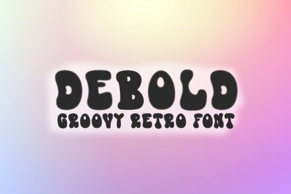 Debold: The Retro Groovy Typeface for Modern Web Design