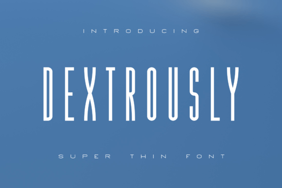 Dextrously: The Premium Display Font for Scroll-Stopping Campaigns