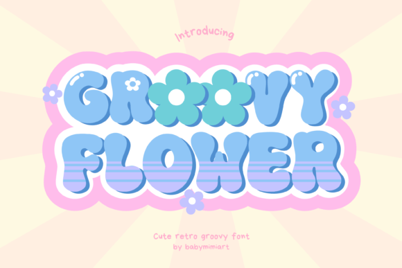 Groovy Flower: The Retro Display Font That Elevates Digital Brand Vibes