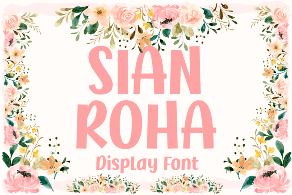Sian Roha: A Playful Font for Handmade Creations