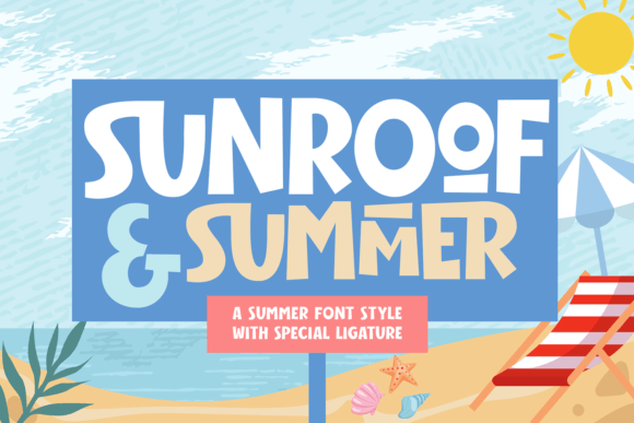 Why Sunroof Summer Font Is the Perfect Display Typeface for Seasonal Campaigns